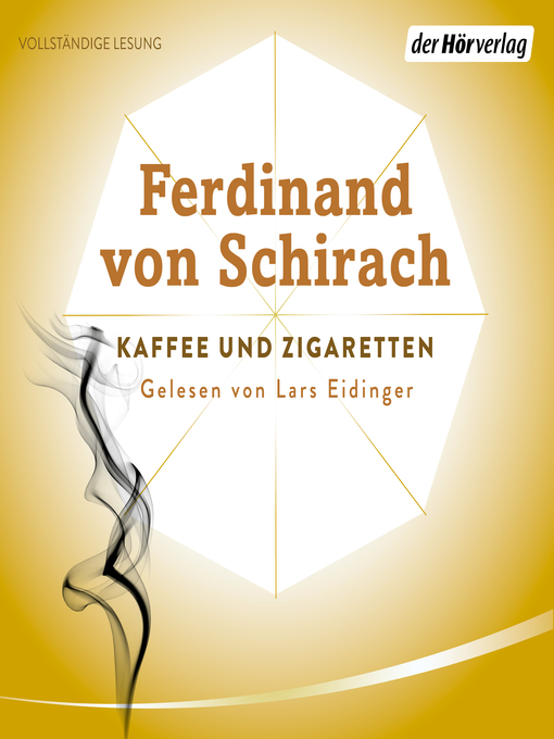 Title details for Kaffee und Zigaretten by Ferdinand Schirach - Wait list